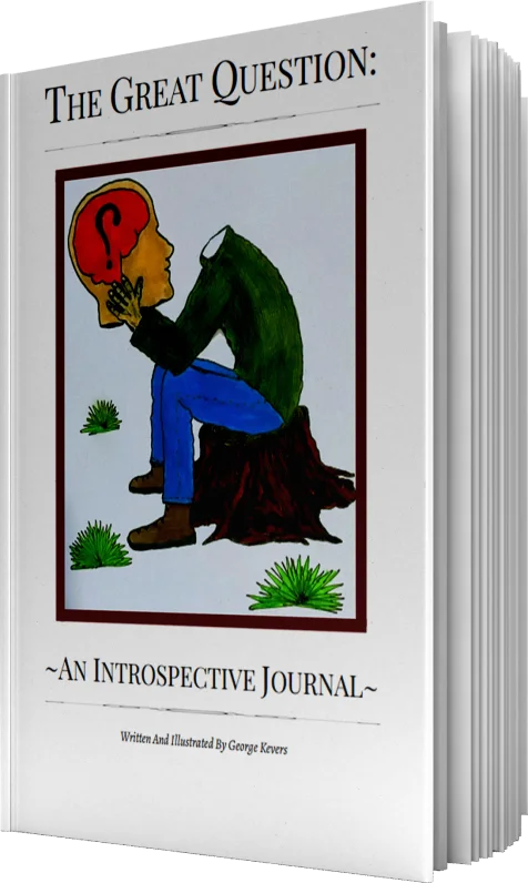 The Great Question: An Introspective Journal